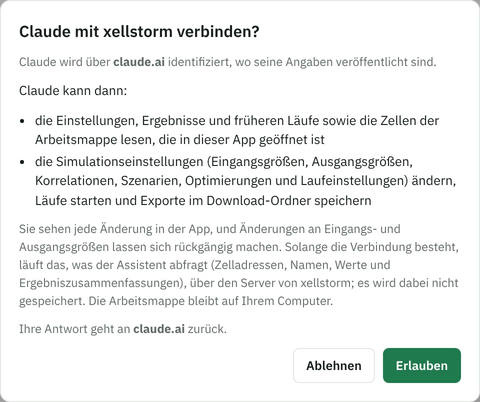 Der xellstorm-Dialog „Claude mit xellstorm verbinden?“: Claude wird über claude.ai identifiziert und kann dann die Einstellungen und Ergebnisse der in der App geöffneten Arbeitsmappe lesen, die Simulationseinstellungen ändern, Läufe starten und Exporte speichern; die Schaltflächen heißen „Ablehnen“ und „Erlauben“.