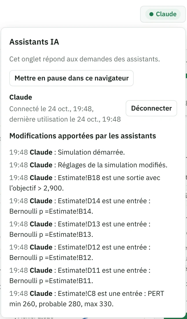Le nom de l’assistant, Claude, en haut de l’application, avec son panneau ouvert : le bouton Mettre en pause dans ce navigateur, la connexion de Claude avec son bouton Déconnecter, et la liste des modifications apportées par Claude, par exemple une sortie avec un objectif et des entrées avec leurs distributions.